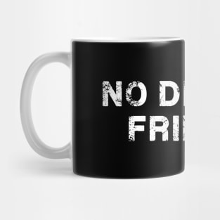 No Deploy Fridays Mug